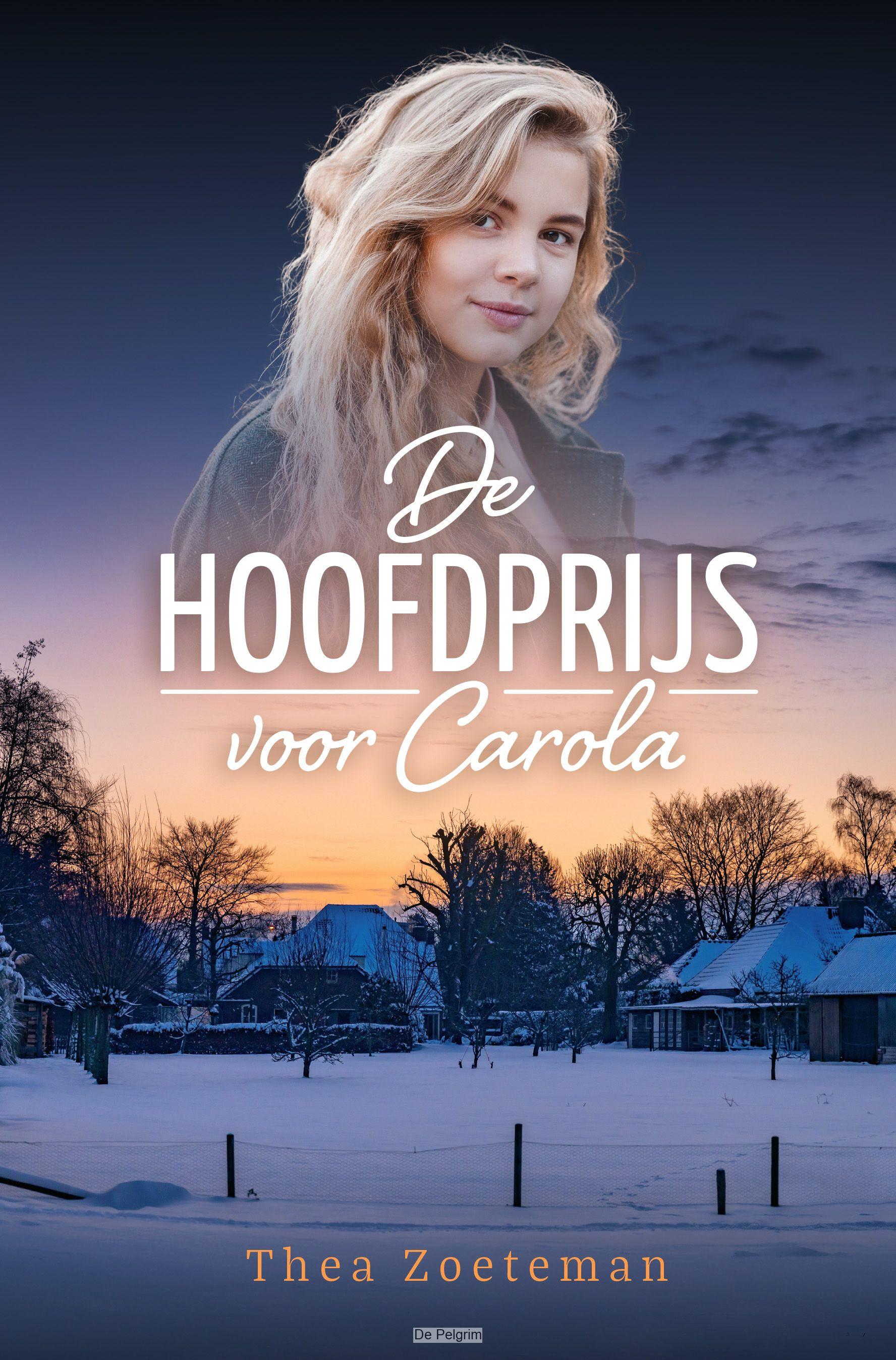 De hoofdprijs voor Carola | Thea Zoeteman