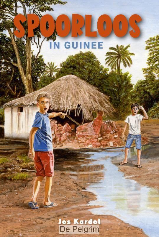 Spoorloos in Guinee |	Jos Kardol
