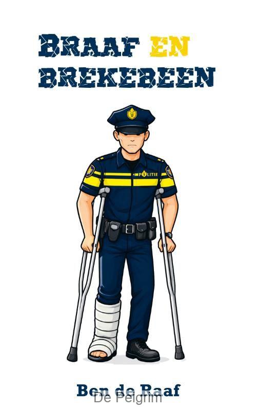 Braaf en Brekebeen | Ben de Raaf