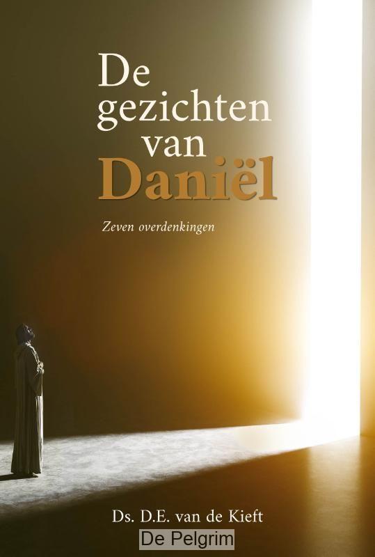 De Gezichten van Daniël | Ds. D.E. van der Kieft