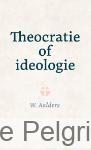 Theocratie of ideologie | Dr. W. Aalders