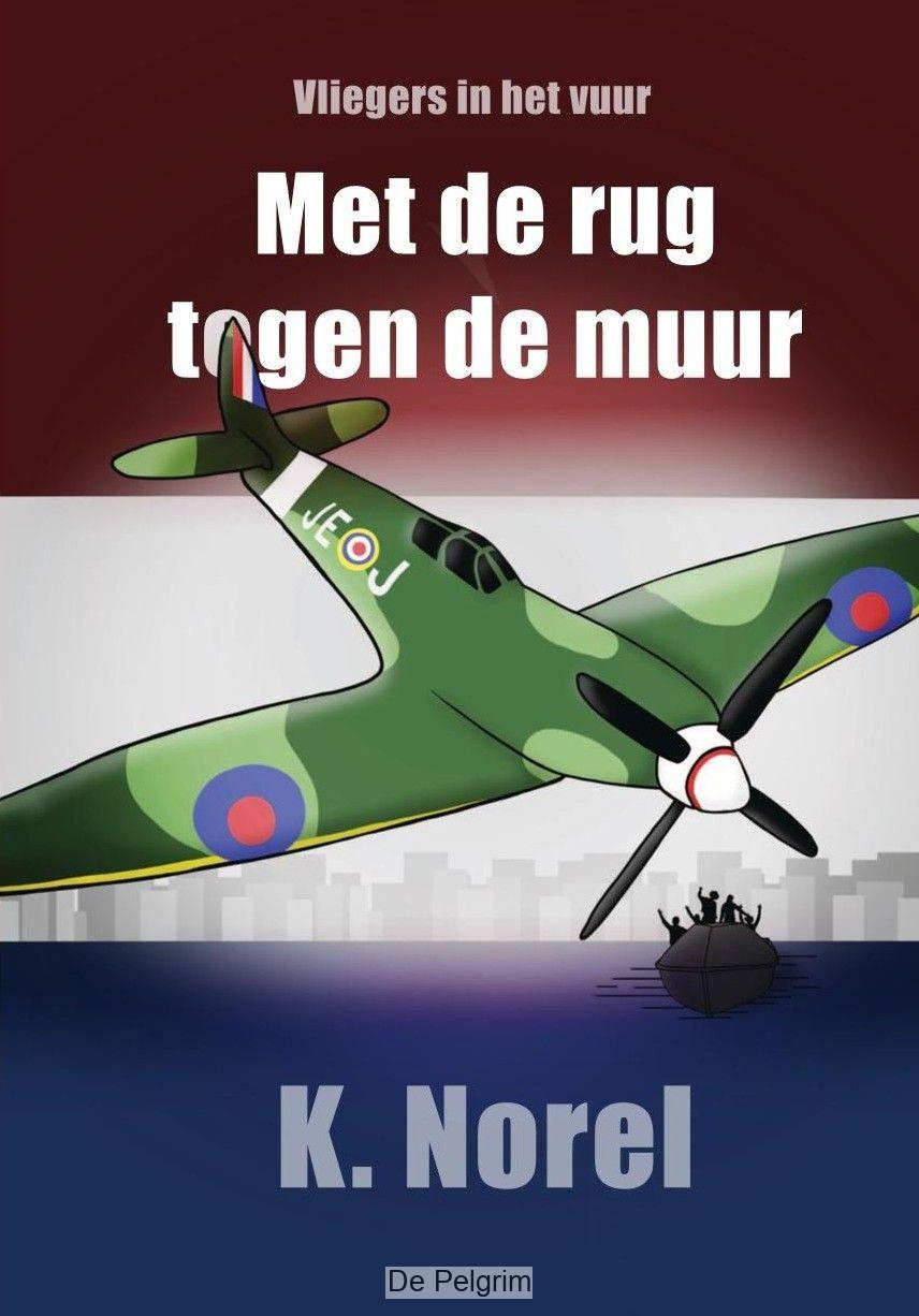 Met de rug tegen de muur | K. Norel