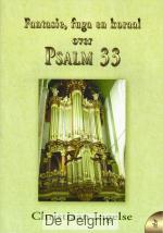 Fantasie, fuga en koraal over Psalm 33 - Christiaan Ingelse