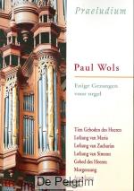 Enige gezangen voor orgel - Paul Wols