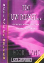 Tot Uw dienst 4 - Roeland de Reuver