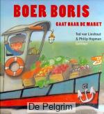 Boer Boris gaat naar de markt - Ted van Lieshout, Philip Hopman