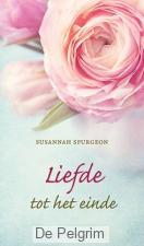 Liefde tot het einde - Susannah Spurgeon