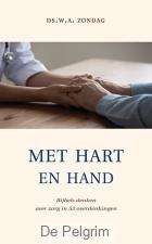 Met hart en hand - Ds. W.A. Zondag