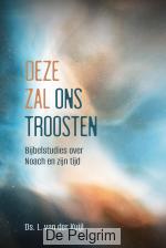 Deze zal ons troosten | Ds. L. van der Kuil