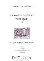 Psalmen en Gezangen voor orgel 12 - Margaretha Christina de Jong