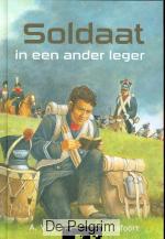 Soldaat in een ander leger - A. Vogelaar-van Amersfoort