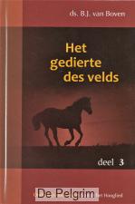 Het gedierte des velds 3 - Ds. B.J. van Boven