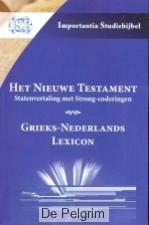 Het Nieuwe Testament met Strong-coderingen en Grieks-Nederlands Lexicon