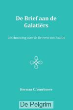 De Brief aan de Galatiërs - Herman C. Voorhoeve