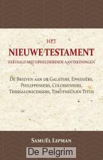 De Brieven aan de Galaters, Ephesiers, Philippensers, Colossensers, Thessalonicensers, Timotheus en Titus - Samuël Lipman