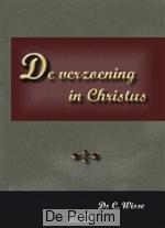 De verzoening in Christus - Ds. C. Wisse