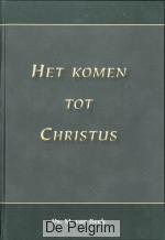 Het komen tot Christus - Ds. M. van Beek