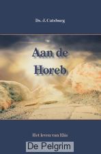 Aan de Horeb - Ds. J. Catsburg