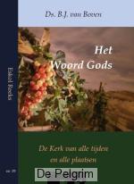 Het woord Gods | ds. B.J. van Boven