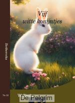 Vijf witte konijntjes | W. Ziethe