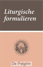 Liturgische formulieren - Diverse auteurs