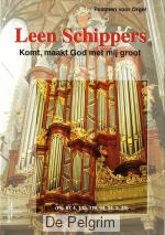 Kom, maakt God met mij groot - Leen Schippers