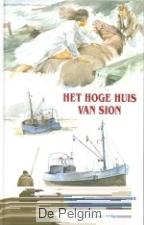Het Hoge Huis van Sion - R. Hoogerwerf-Holleman