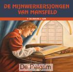 De mijnwerkersjongen van Mansfeld luisterboek - P. de Zeeuw JGzn.