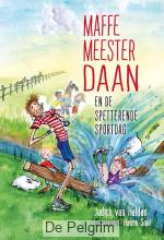 Maffe Meester Daan en de spetterende sportdag - Judith van Helden