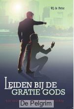 Leiden bij de gratie Gods - W.J. de Potter
