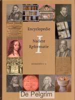 Encyclopedie Nadere Reformatie Deel 1 (AK) - W.J. op 't Hof