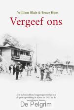 Vergeef ons | William Blair & Bruce Hunt
