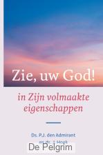 Zie, uw God | Ds. J. Hoek, Ds. P.J. den Admirant