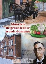 Maarten de groenteboer wordt dominee - Maarten Vos