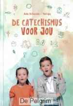 Catechismus voor jou - Ada Schouten-Verrips
