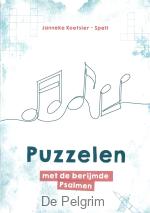 Puzzelen met de berijmde Psalmen | Janneke Koetsier-Spelt