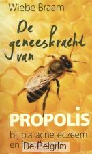 De geneeskracht van propolis - Wiebe Braam
