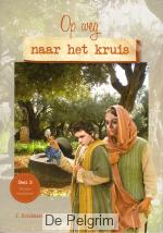 Op weg naar het kruis deel 3 - J. Kriekaard