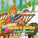 Maaike en Marijke bij de boswachter luisterboek