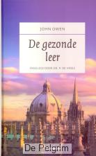 De gezonde leer - John Owen