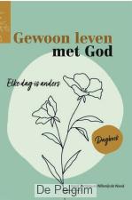 Gewoon leven met God dagboek - Ingrid Plantinga, Willemijn de Weerd