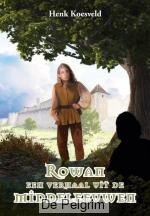 Rowan, een verhaal uit de Middeleeuwen | Henk Koesveld