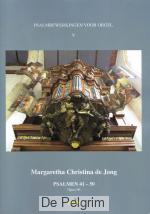 Psalmbewerkingen voor orgel 5 - Margaretha Christina de Jong 