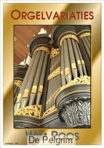 Orgelvariaties opus 40 - Wim Roos