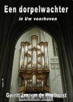 Een dorpelwachter in Uw voorhoven - Gerrit Jan van de Werfhorst