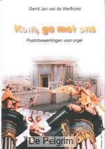 Kom ga met ons - Gerrit Jan van de Werfhorst