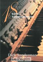 18 Koraalvoorspelen - Dick Sanderman
