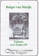 Fantasie over Psalm 150 - Rutger van Mazijk