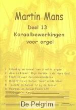 Koraalbewerkingen voor orgel 13 - Martin Mans
