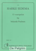 15 voorspelen bij bekende Psalmen - Harke Iedema